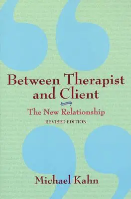 Între terapeut și client: Noua relație - Between Therapist and Client: The New Relationship