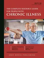 Complete Resource Guide for People with Chronic Illness, 2019/20: Cumpărarea tipărită include 2 ani de acces online gratuit - Complete Resource Guide for People with Chronic Illness, 2019/20: Print Purchase Includes 2 Years Free Online Access