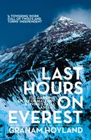 Ultimele ore pe Everest - Povestea captivantă a ascensiunii fatale a lui Mallory și Irvine - Last Hours on Everest - The Gripping Story of Mallory and Irvine's Fatal Ascent
