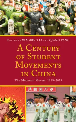 Un secol de mișcări studențești în China: Mișcările din munți, 1919-2019 - A Century of Student Movements in China: The Mountain Movers, 1919-2019