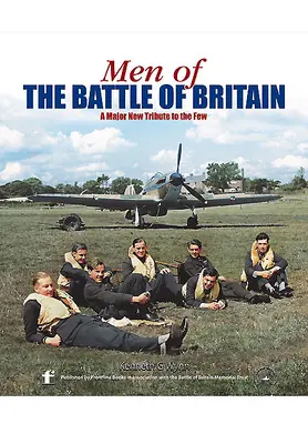 Men of the Battle of Britain: A Biographical Directory of the Few