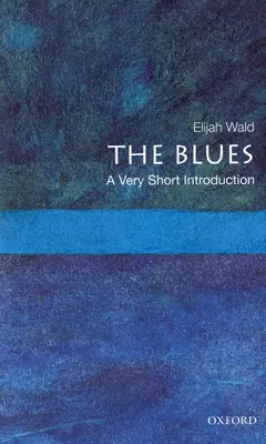 The Blues: O introducere foarte scurtă - The Blues: A Very Short Introduction