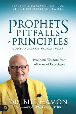 Profeți, capcane și principii (Ediția revizuită și extinsă a bestsellerului clasic): Poporul profetic al lui Dumnezeu astăzi - Prophets, Pitfalls, and Principles (Revised & Expanded Edition of the Bestselling Classic): God's Prophetic People Today