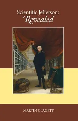 Jefferson științific: Revealed - Scientific Jefferson: Revealed
