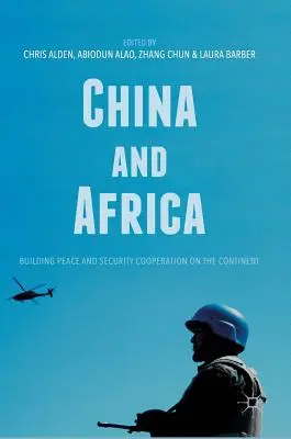 China și Africa: Construirea păcii și a cooperării în materie de securitate pe continent - China and Africa: Building Peace and Security Cooperation on the Continent