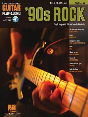 '90s Rock: Guitar Play-Along Volumul 6 - '90s Rock: Guitar Play-Along Volume 6