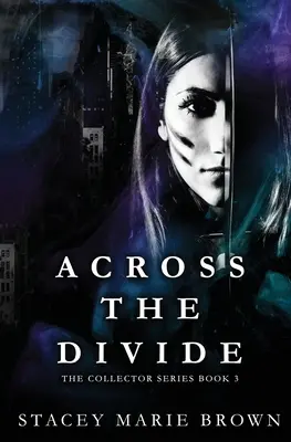 Dincolo de prăpastie (Across The Divide) - Across The Divide