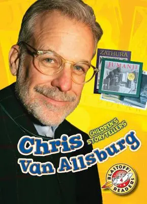 Chris Van Allsburg: Povestitori pentru copii - Chris Van Allsburg: Children's Storytellers