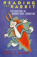 Reading the Rabbit: Explorări în animația Warner Bros. - Reading the Rabbit: Explorations in Warner Bros. Animation