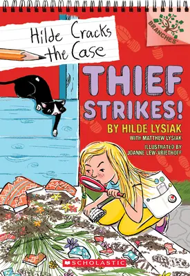 Hoțul lovește! A Branches Book (Hilde Cracks the Case #6), 6 - Thief Strikes!: A Branches Book (Hilde Cracks the Case #6), 6
