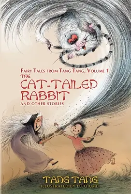 Iepurele cu coadă de pisică și alte povestiri - The Cat-Tailed Rabbit and Other Stories