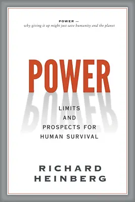 Putere: Limite și perspective pentru supraviețuirea umană - Power: Limits and Prospects for Human Survival