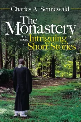 Mănăstirea: Și alte povestiri scurte intrigante - The Monastery: And More Intriguing Short Stories