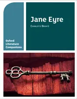 Oxford Literature Companions: Jane Eyre - Cu tot ce trebuie să știți pentru evaluările 2022 - Oxford Literature Companions: Jane Eyre - With all you need to know for your 2022 assessments