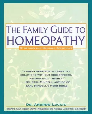 Ghidul familiei pentru homeopatie: Simptome și soluții naturale - Family Guide to Homeopathy: Symptoms and Natural Solutions