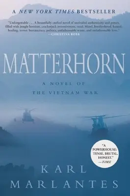 Matterhorn: Un roman al războiului din Vietnam - Matterhorn: A Novel of the Vietnam War