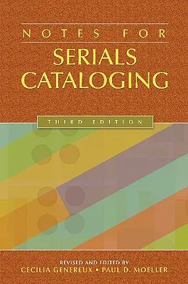 Note pentru catalogarea publicațiilor seriale - Notes for Serials Cataloging
