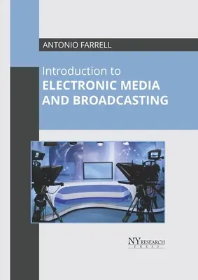 Introducere în mass-media electronică și radiodifuziune - Introduction to Electronic Media and Broadcasting