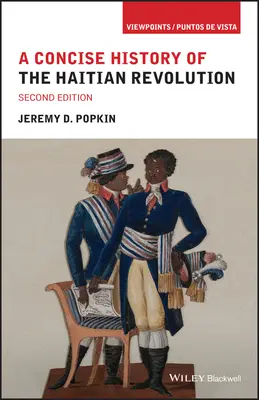 O istorie concisă a revoluției haitiene - A Concise History of the Haitian Revolution