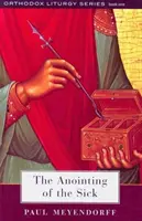 Ungerea bolnavilor - Anointing of the Sick