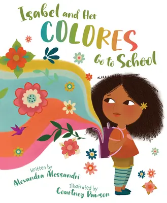 Isabel și culorile ei merg la școală - Isabel and Her Colores Go to School