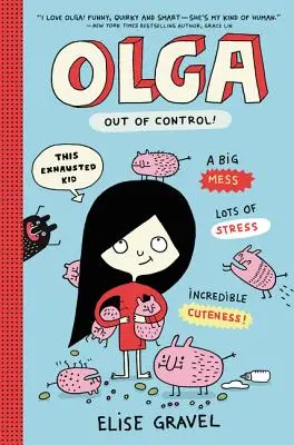 Olga: scăpată de sub control! - Olga: Out of Control!