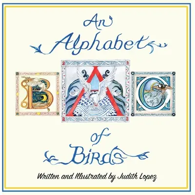 Un alfabet al păsărilor - An Alphabet of Birds