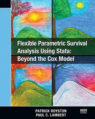 Analiza de supraviețuire parametrică flexibilă utilizând Stata: dincolo de modelul Cox - Flexible Parametric Survival Analysis Using Stata: Beyond the Cox Model