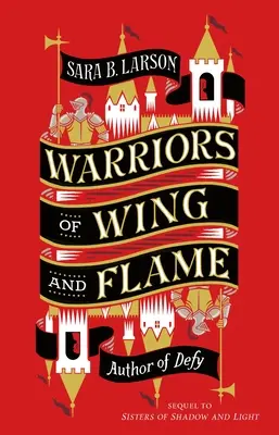 Războinici de aripă și flacără - Warriors of Wing and Flame