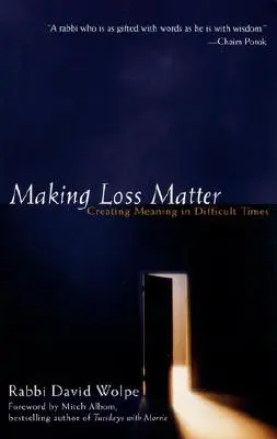 Making Loss Matter: Crearea sensului în momente dificile - Making Loss Matter: Creating Meaning in Difficult Times