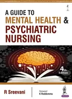 A Guide to Mental Health and Psychiatric Nursing (Ghid de nursing în sănătate mintală și psihiatrie) - A Guide to Mental Health and Psychiatric Nursing