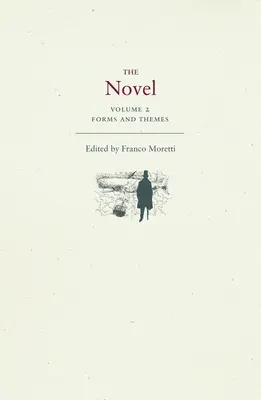 Romanul, volumul 2: Forme și teme - The Novel, Volume 2: Forms and Themes