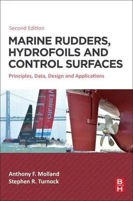 Timone marine, hidrofoile și suprafețe de control: Principii, date, proiectare și aplicații - Marine Rudders, Hydrofoils and Control Surfaces: Principles, Data, Design and Applications