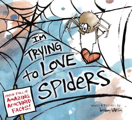 Încerc să iubesc păianjenii - I'm Trying to Love Spiders