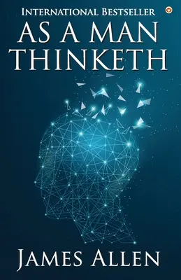 Ca un bărbat gândește - As a Man Thinketh