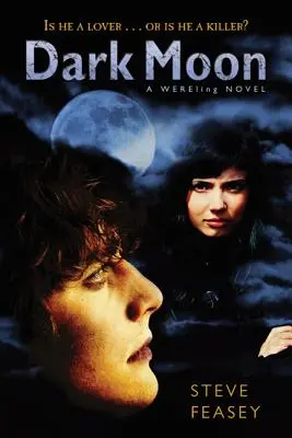 Luna întunecată: Un roman Wereling - Dark Moon: A Wereling Novel