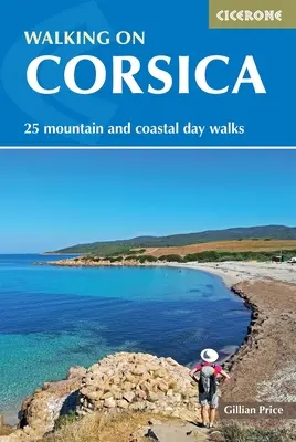 Mers pe jos în Corsica: 25 de zile de mers pe jos - Walking on Corsica: 25 Day Walks