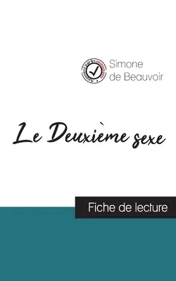 Le Deuxime sexe (Al doilea sex) de Simone de Beauvoir (raport de carte și analiză completă) - Le Deuxime sexe de Simone de Beauvoir (fiche de lecture et analyse complte de l'oeuvre)