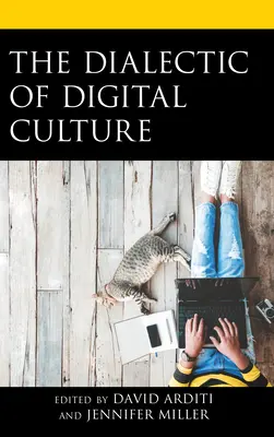 Dialectica culturii digitale - The Dialectic of Digital Culture