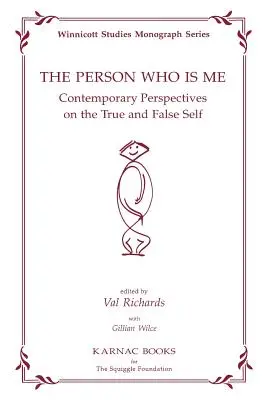 Persoana care sunt eu: Perspective contemporane asupra adevăratului și falsului - The Person Who Is Me: Contemporary Perspectives on the True and False