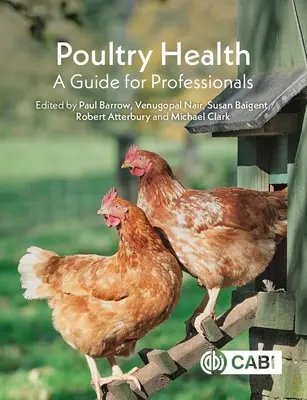 Sănătatea păsărilor de curte: Un ghid pentru profesioniști - Poultry Health: A Guide for Professionals