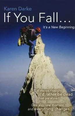 Dacă cazi...: Este un nou început - If You Fall...: It's a New Beginning