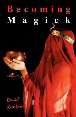 Devenirea Magick - Becoming Magick
