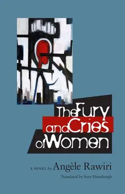 Furia și strigătele femeilor (The Fury and Cries of Women) - The Fury and Cries of Women