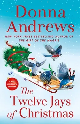 The Twelve Jays of Christmas: Un mister Meg Langslow - The Twelve Jays of Christmas: A Meg Langslow Mystery