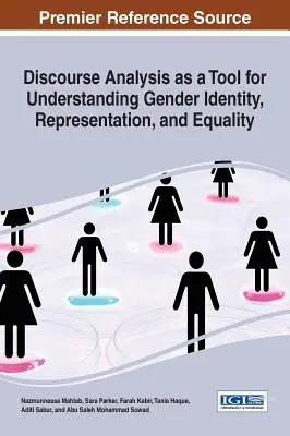 Analiza discursului ca instrument pentru înțelegerea identității, reprezentării și egalității de gen - Discourse Analysis as a Tool for Understanding Gender Identity, Representation, and Equality