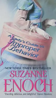 Ghidul unei doamne pentru un comportament nepotrivit (A Lady's Guide to Improper Behavior) - A Lady's Guide to Improper Behavior