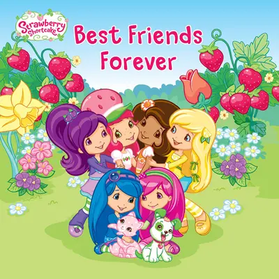 Cele mai bune prietene pentru totdeauna - Best Friends Forever