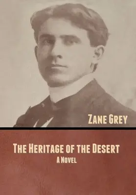 Moștenirea deșertului - The Heritage of the Desert