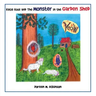 Katie Kool și monstrul din șopronul din grădină - Katie Kool and the Monster in the Garden Shed